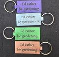 I'd Rather be Gardening