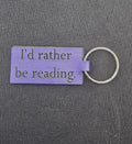 I'd Rather be Reading keychain